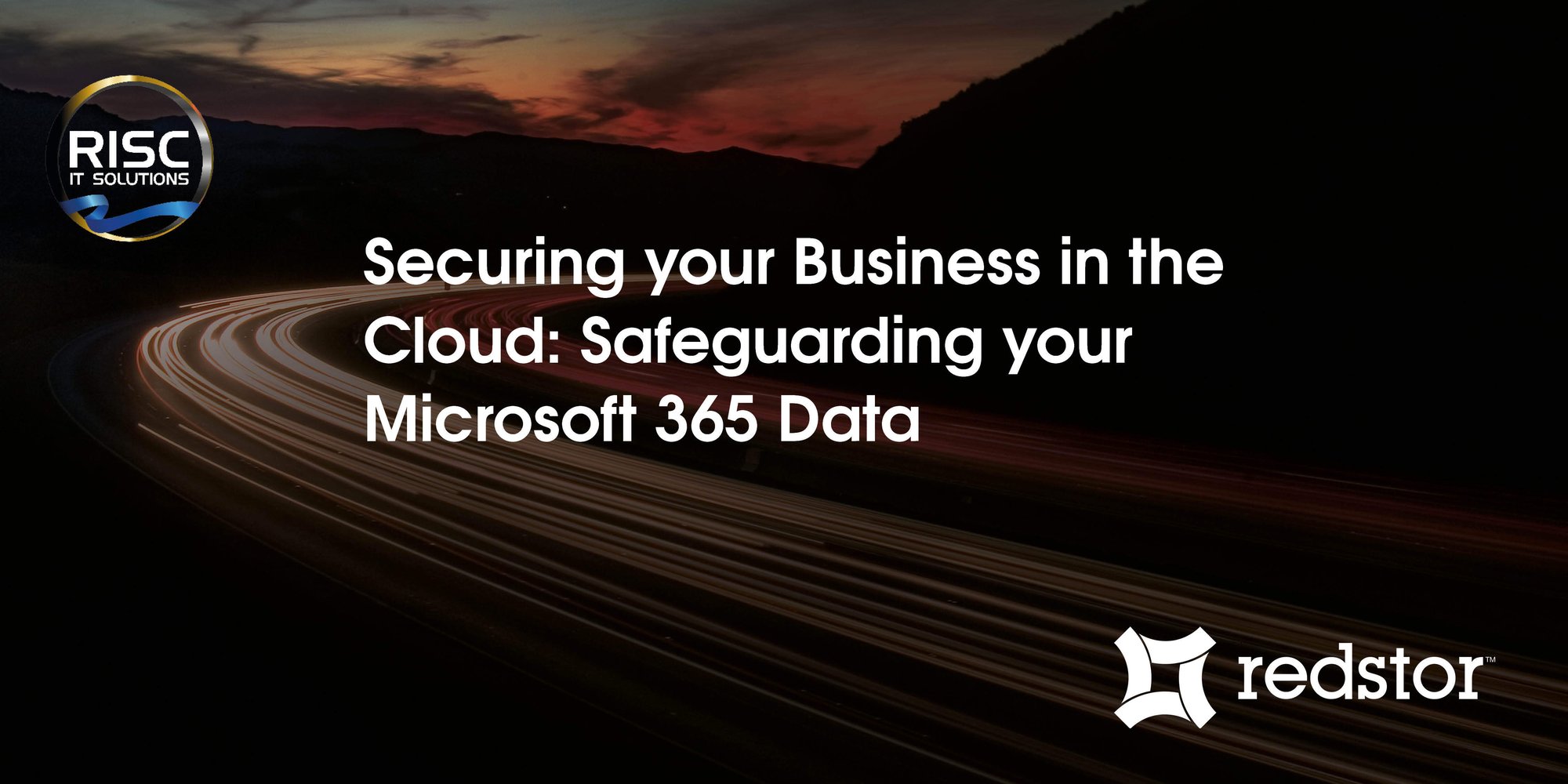 Securing your Business in the Cloud - Safeguarding your Microsoft 365 Data